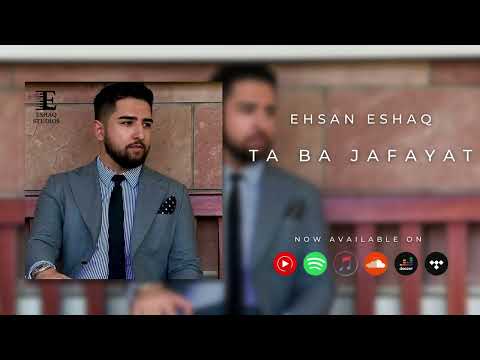 Ehsan Eshaq - Ta Ba Jafayat (Official Release) 2024 Tribute to Ahmad Zahir