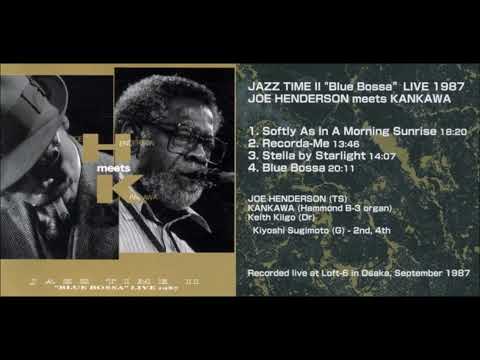 Joe Henderson - Live in Osaka 1987