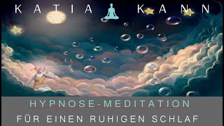 Hypnose für einen ruhigen Schlaf - gegen Schlafprobleme - Entspannung - Meditation