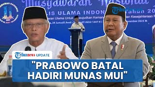 Prabowo Batal Hadir di Munas MUI, Ketum Tetap Puji Presiden: Bersyukur Punya Pemimpin Istiqamah