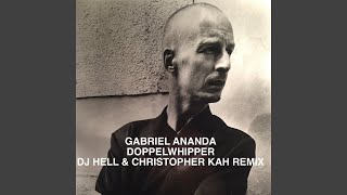 Doppelwhipper (DJ Hell & Christopher Kah U Are a DJ & U Are What U Play Remix!)