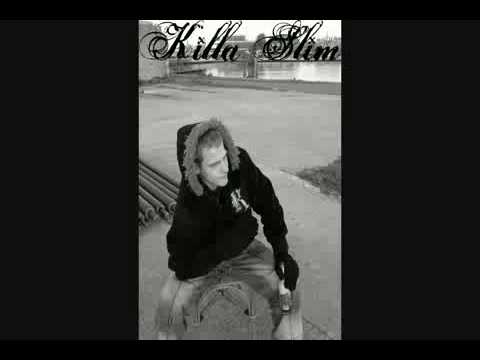 Killa Slim - Ich  Bin Back (Promo)
