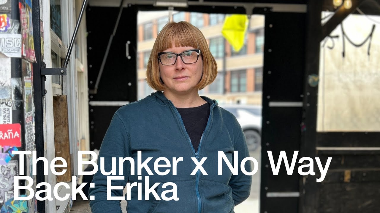 Erika - The Bunker x No Way Back
