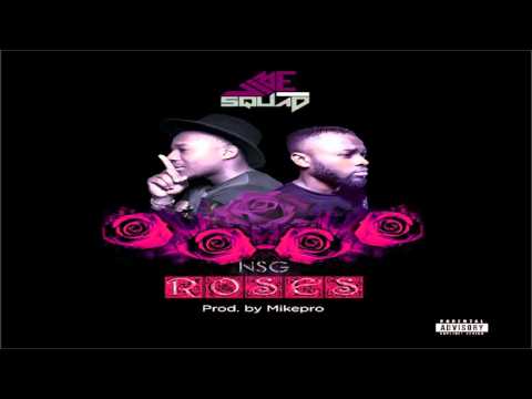 Vibe Squad Ft  NSG - ROSES