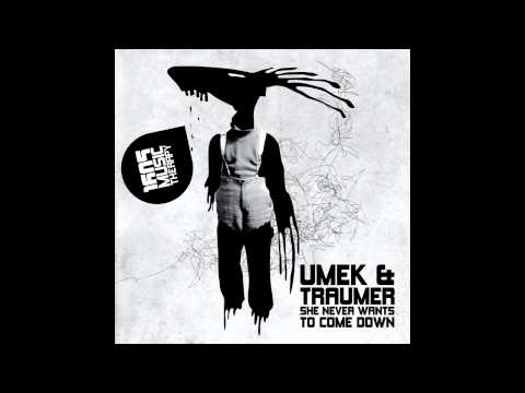 Umek vs Traumer - She Never Wants To Come Down (Original Mix) [1605-054]