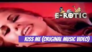 E-Rotic | Kiss Me [1999] (original music video)