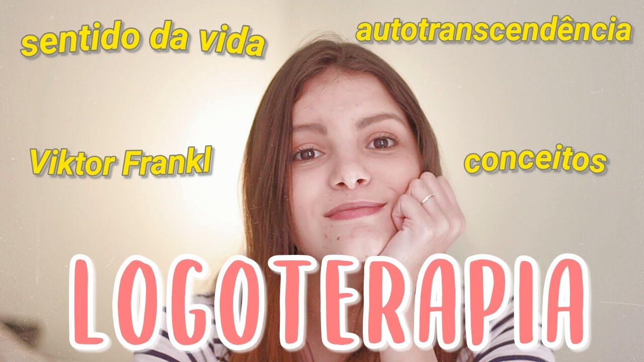 O QUE É LOGOTERAPIA? | teorias da psicologia, conceitos, Viktor Frankl e mais!