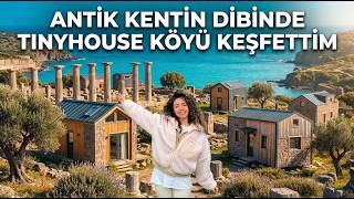 10 Minutes to the Sea, 0 Minutes to Tranquility: Discovering Assos Tiny House