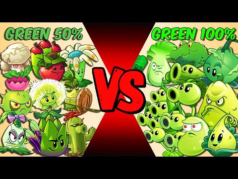 Team GREEN 50% vs GREEN 100% - Who Will Win? - PvZ 2 Plant vs Plant