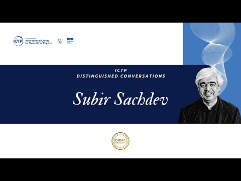 ICTP Distinguished Conversation: Subir Sachdev