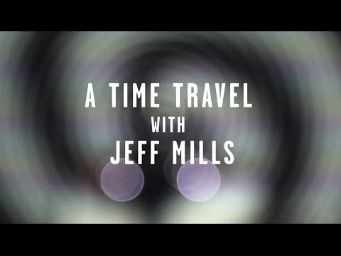 TIME TUNNEL : A TIME TRAVEL WITH JEFF MILLS