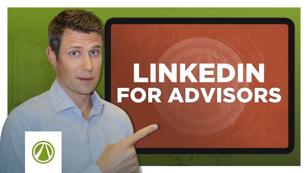 How to Use LinkedIn as a Financial Advisor: Grow Connections and Clients