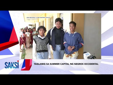 SAKSI Recap:Taglamig sa summer capital ng Negros Occidental (Originally aired on April 18, 2024)