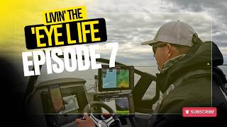 Livin’ The ‘Eye Life – Episode 7 | Grinding It Out on Bays de Noc
