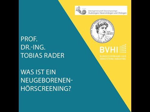 Prof.Dr. Tobias Rader: Was ist ein Neugeborenen-Hörscreening?