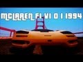 McLaren F1 v1.0.1 1994 для GTA San Andreas видео 1