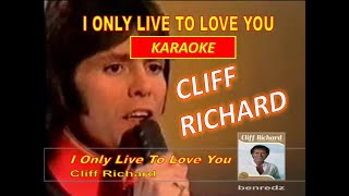 I Only Live To Love You by Cliff Richard - karaoke version