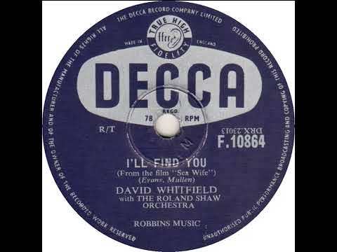 UK New Entry 1957 (51) David Whitfield - I'll Find You