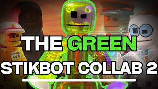 The Green Stikbot Collab 2 | Final Cinematic Trailer