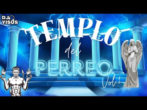TEMPLO DEL PERREO VOL 0.1  -  DJ YISUS 🔥