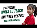 7 Ways To Teach Your Child Respect And Good Manners Teach Manners That Stick