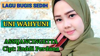 Download lagu UNI WAHYUNI ~ ASSIJANCINGETTA ~ KARYA ENDDI PERDANA mp3