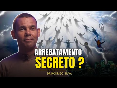 ESTUDO COMPLETO SOBRE O ARREBATAMENTO SECRETO❗️ DR. RODRIGO SILVA