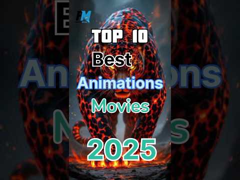 TOP 10 Best Animations  Movies 2025💫 #movie