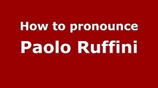 How to pronounce Paolo Ruffini