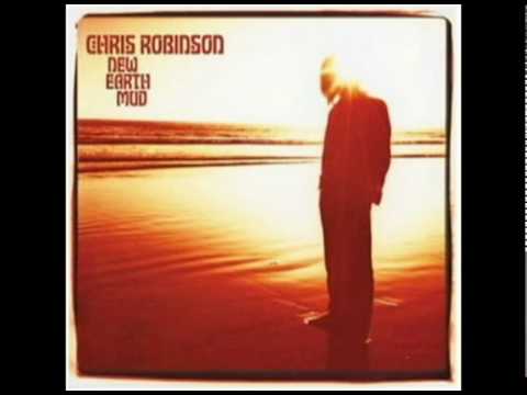 Chris Robinson - New Earth Mud  - Untangle My Mind