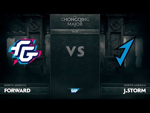 [EN] Forward Gaming vs J.Storm, The Chongqing Major LB Round 1