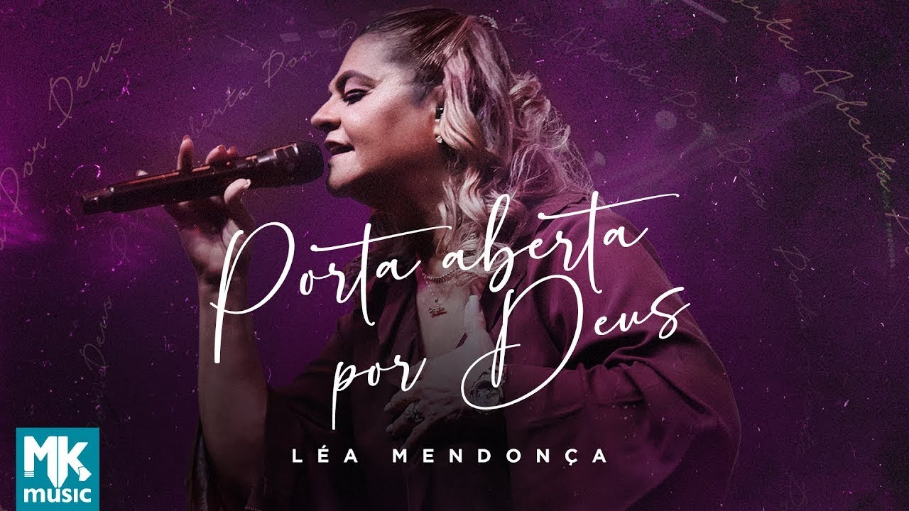 Léa Mendonça - Porta Aberta Por Deus (Ao Vivo)
