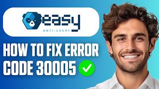 Download lagu How To Fix Easy Anti Cheat Error Code 30005 (Full Guide 2026) mp3