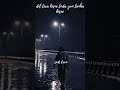 Dil Tera Kisne Toda Yun Tanha Kisne Shortvideo