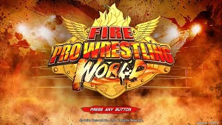 Stream Archive - 10/15/21 - Fire Pro Wrestling World - Champion Road Beyond (pt. 02)