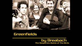 Breabach - Greenfields