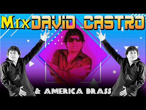 MIX DAVID CASTRO Y AMERICA BRASS VOL.1 (RussitO dj)