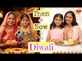 Diwali THEN Vs NOW ShrutiArjunAnand Roleplay Fun Sketch MyMissAnand