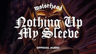 Motörhead - Nothing Up My Sleeve (Official Audio)