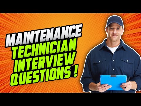 MAINTENANCE TECHNICIAN Interview Questions & Answers!