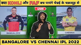 RCB vs CSK LIVE 2022 | Dream Team of Today Match | IPL Live Match Today