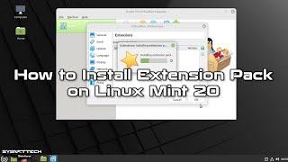 How to Install Extension Pack on Linux Mint 20 | SYSNETTECH Solutions