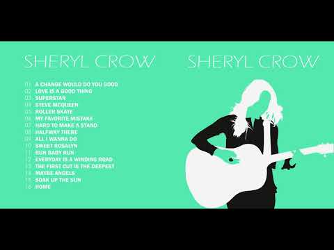 Sheryl Crow Best of - Full Album