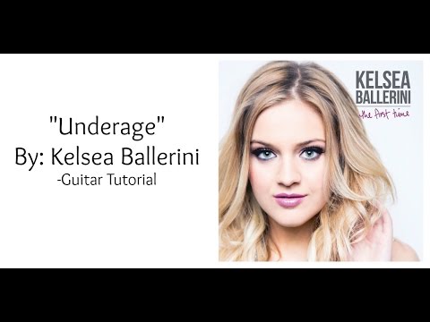 Underage - Kelsea Ballerini