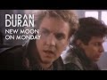 Duran Duran - New Moon On Monday (Official Music Video)