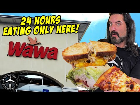 EATING EVERYTHING AT WAWA FOR 24 HOURS!