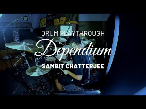 Sambit Chatterjee - Drum Playthrough | Dependium - Tanshuman Das | Progress Report | Prog Metal