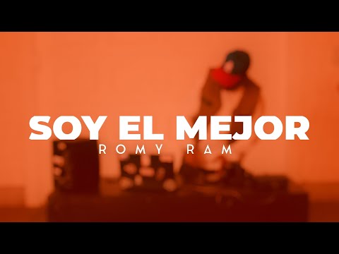 Romy Ram - Soy El Mejor (Video Oficial)
