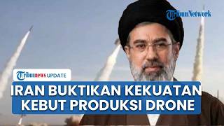 Intel AS Bongkar Bukti Kekuatan Iran Kebut Produksi Drone Tempur Langsung saat Gencatan Senjata