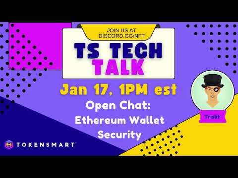 TokenSmart Tech Talk - Ethereum Wallet Security